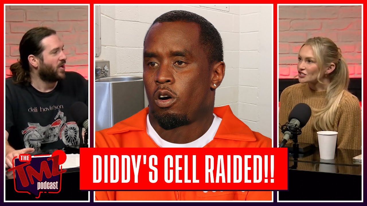 Diddy’s Cell Raided, Lawyers Claim Prosecutors Are After Him | The TMZ Podcast