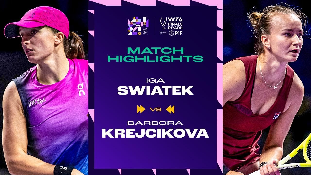 Iga Swiatek vs. Barbora Krejcikova | 2024 WTA Finals Riyadh Group Stage | Match Highlights