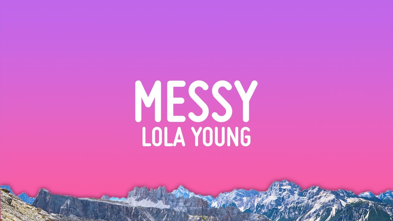 Lola Young – Messy (Lyrics)