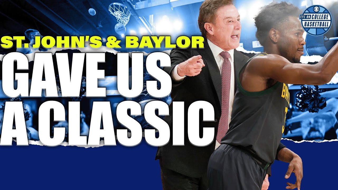 No. 13 Baylor outlasts No. 22 St. John’s in 2 OT CLASSIC; Duke/Arizona headlines fun weekend.