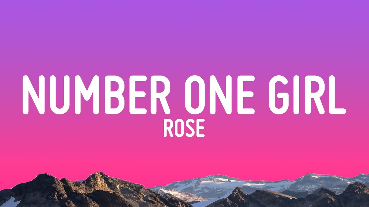 ROSÉ – number one girl (Lyrics)