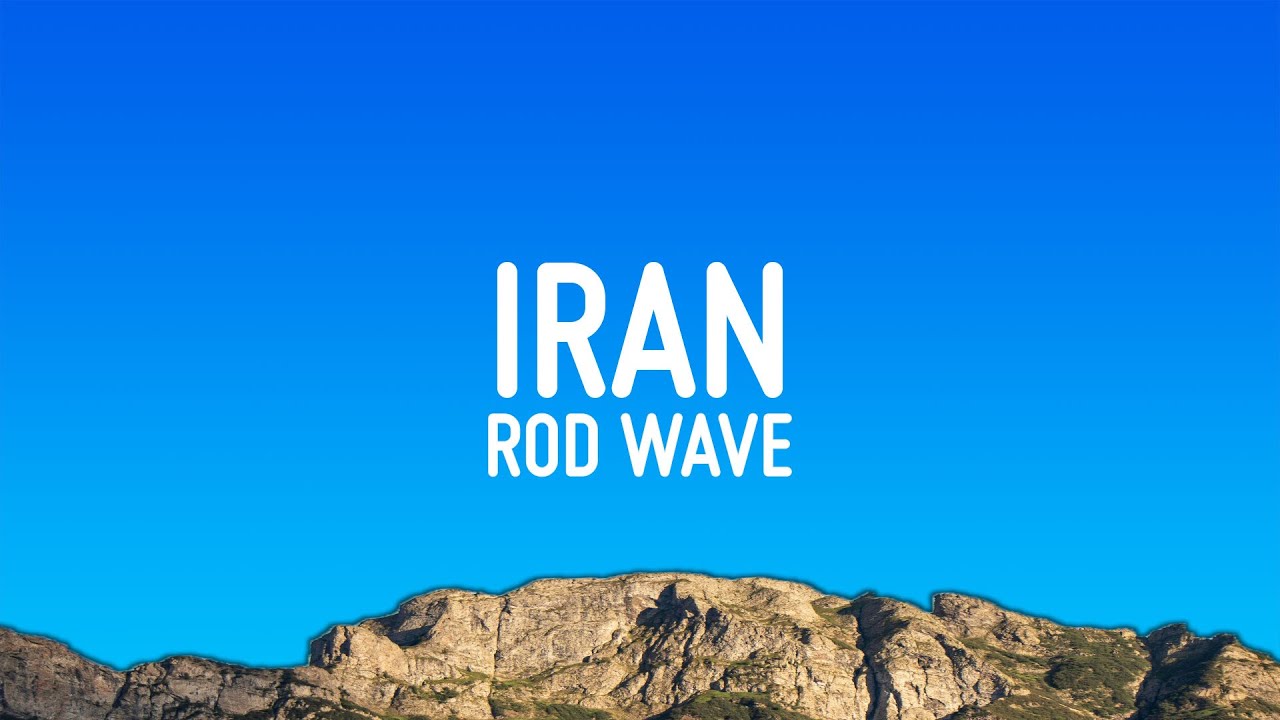 Rod Wave – IRan (Lyrics)