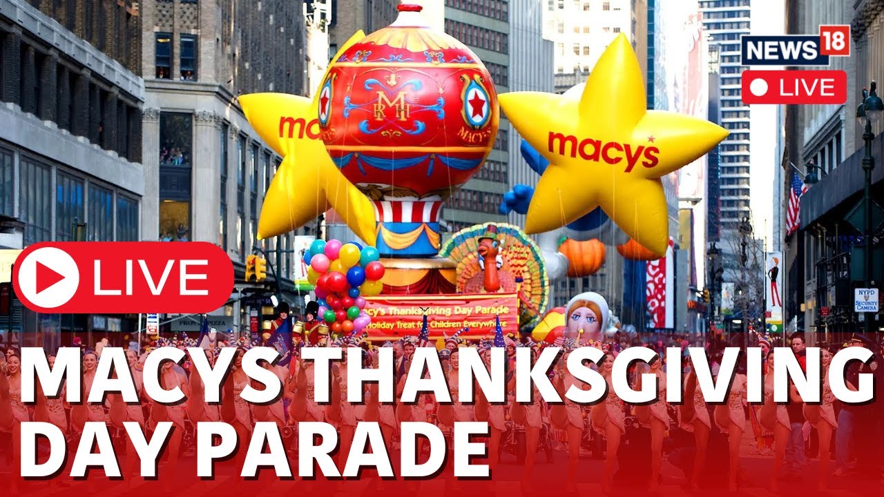 Thanksgiving Parade In New York LIVE | 98th Macy’s Thanksgiving Day Parade | N18L | News18 Live