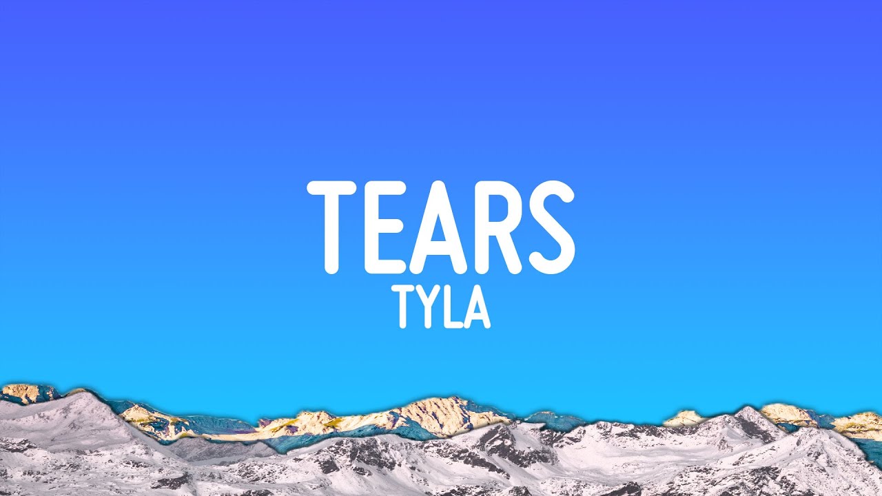 Tyla – Tears (Lyrics)