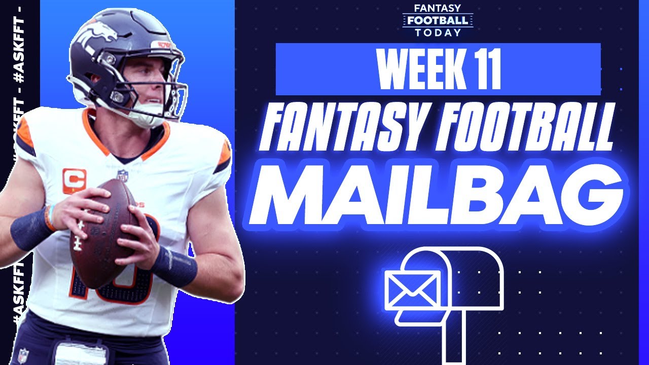 Week 11 MAILBAG! Expert Q&A, Start/Sit Tips & Latest Updates! | 2024 Fantasy Football Advice