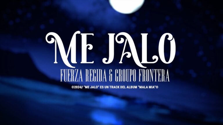 Grupo Frontera, Fuerza Regida – ME JALO (Letra Oficial)