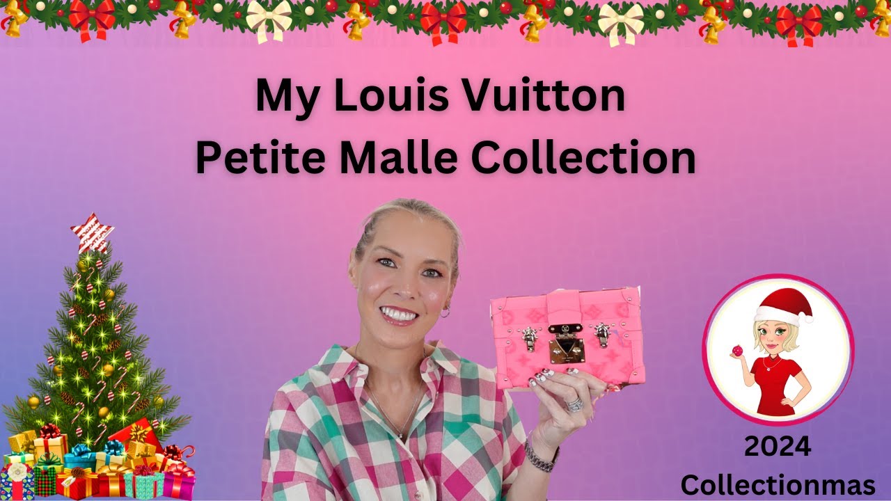 My Louis Vuitton Petite Malle Collection