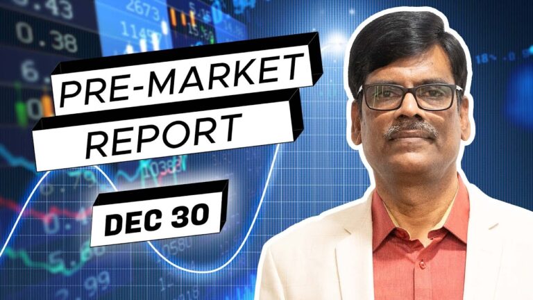 Pre Market Report 30-Dec-2024