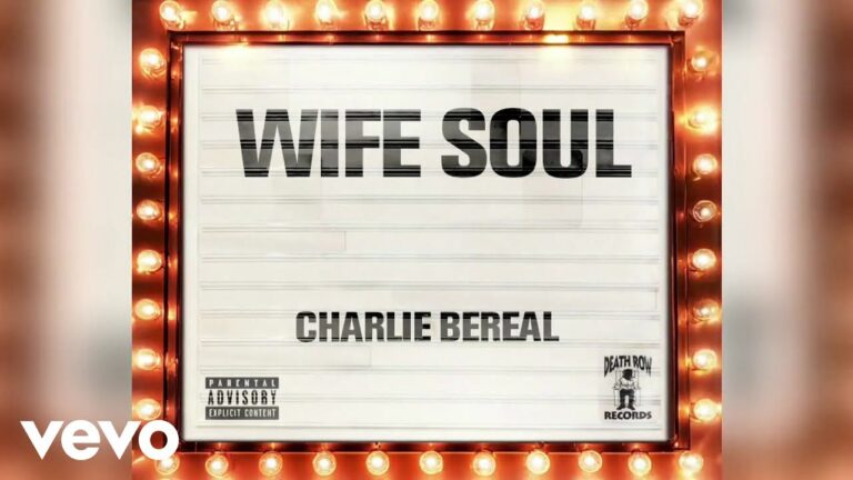 Charlie Bereal – Wife Soul (Official Visualizer)