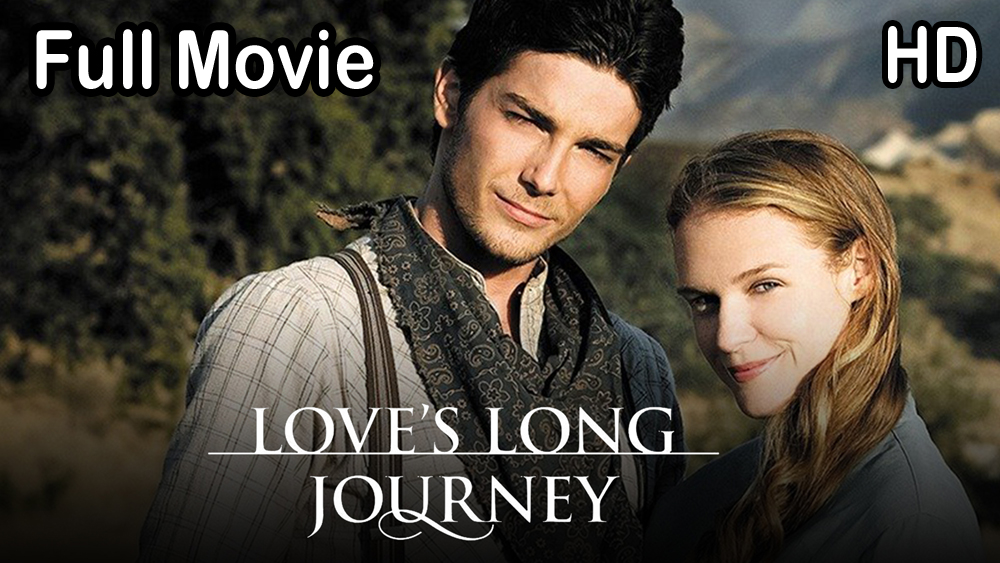Love’s Long Journey (2005) Full Movie HD