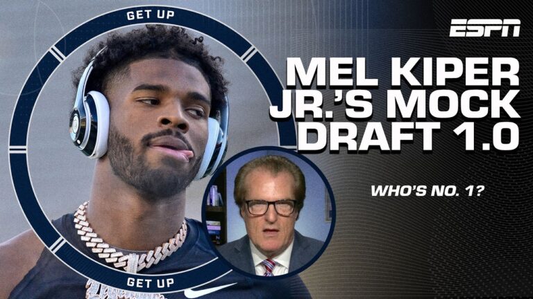 MEL KIPER JR.’S MOCK DRAFT 1.0 🏈 Cam Ward OVER Shedeur Sanders? + Is Jayden Daniels TOP 5? | Get Up