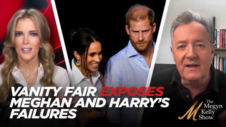 Vanity Fair Cover Story Unloads on Meghan Markle and Prince Harry for Failures, with Piers Morgan