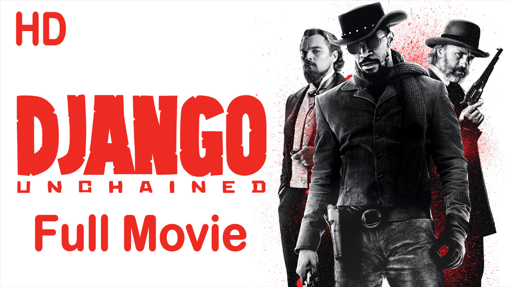 Django Unchained (2012) Full Movie HD