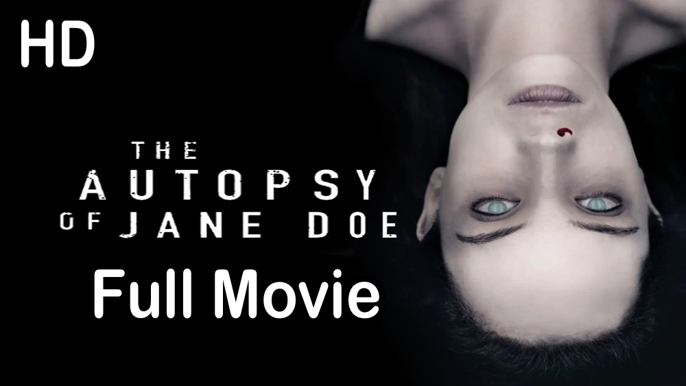 The Autopsy of Jane Doe (2016) Full Movie HD