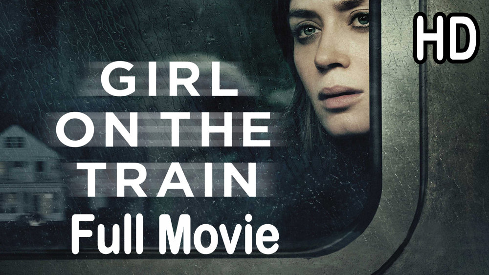 The Girl on the Train (2016) Full Movie HD