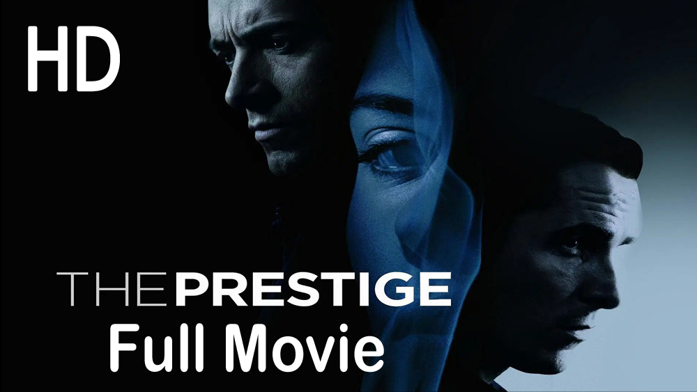 The Prestige (2006) Full Movie HD