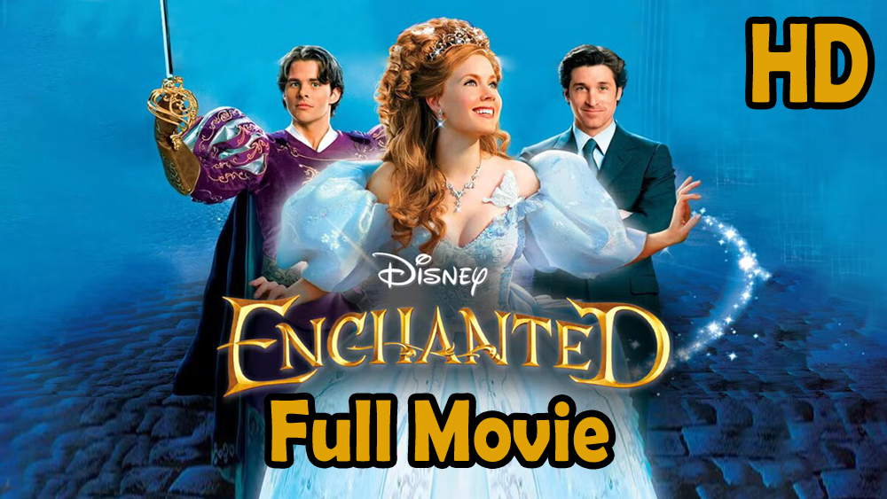 Enchanted (2007) Watch HD