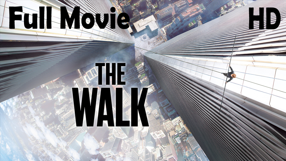 The Walk (2015) Watch HD