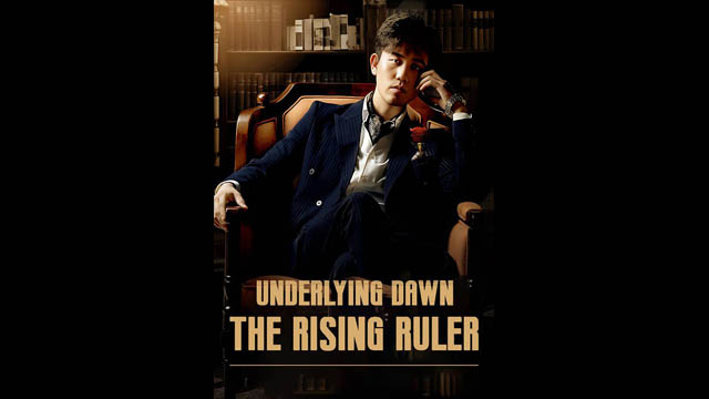 Underlying Dawn : The Rising Ruler