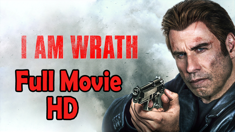 I Am Wrath (2016) Full Movie HD