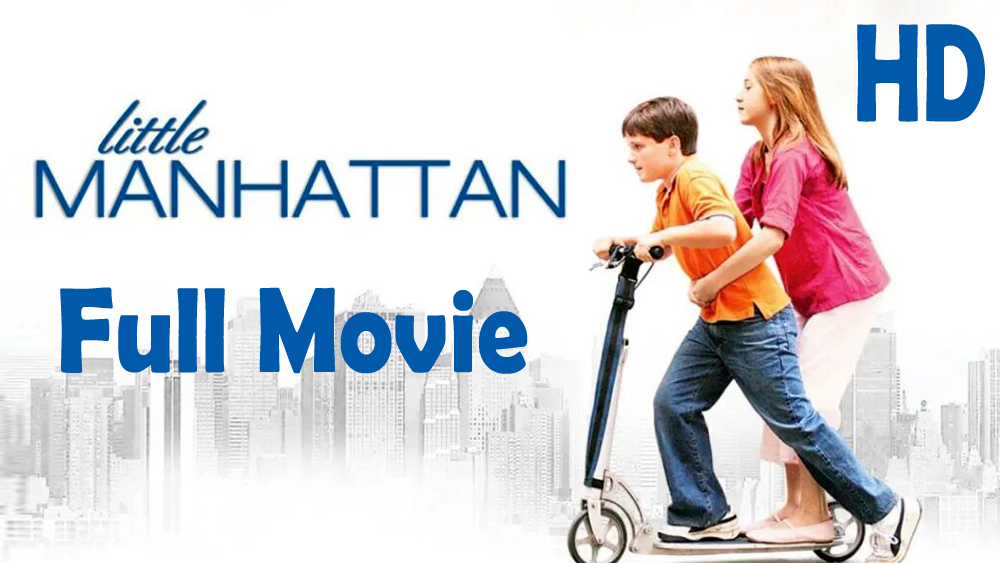 Little Manhattan (2005) Full Movie HD