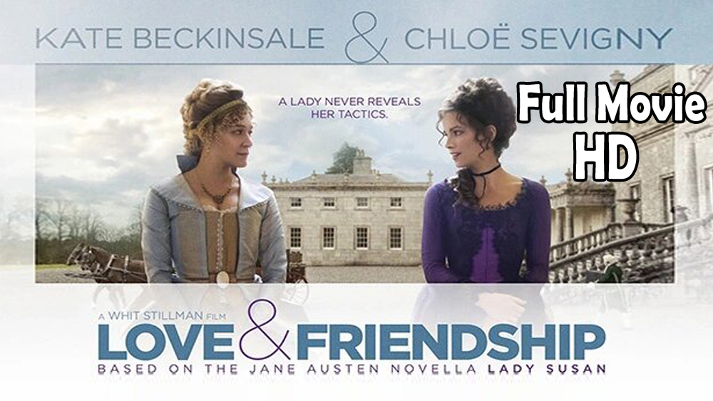 Love & Friendship (2016) Full Movie HD