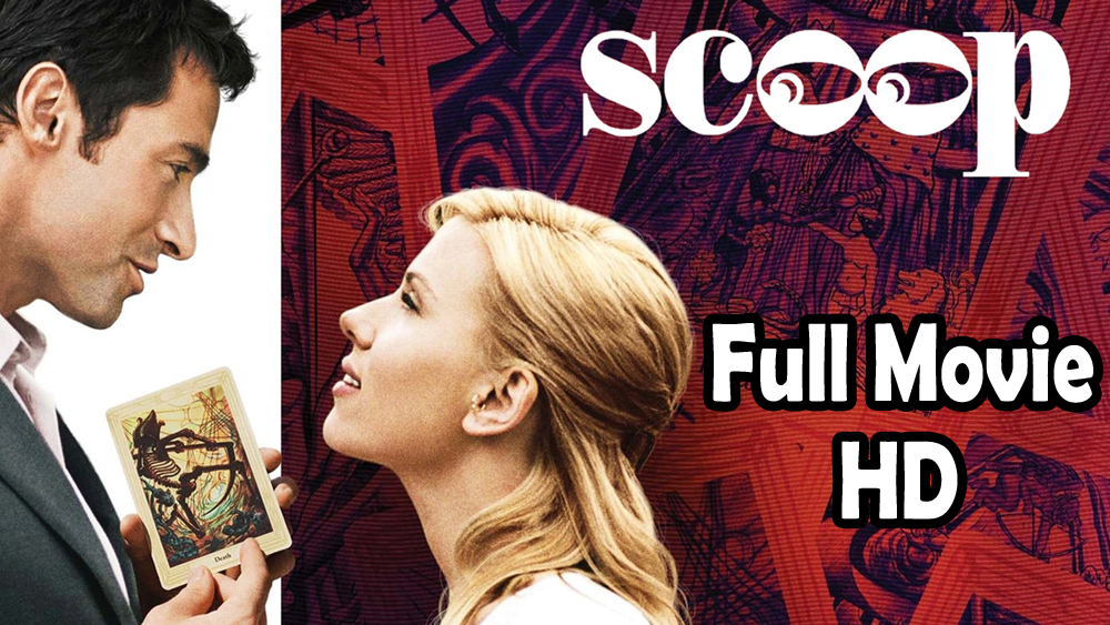 Scoop (2006) Full Movie HD