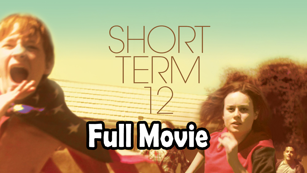 Short Term 12 (2013) Full Movie HD