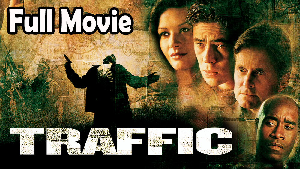 Traffic (2000) Full Movie HD