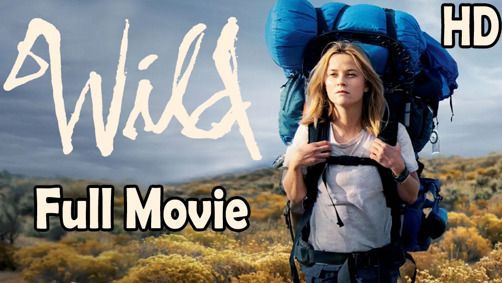 Wild (2014) Full Movie HD