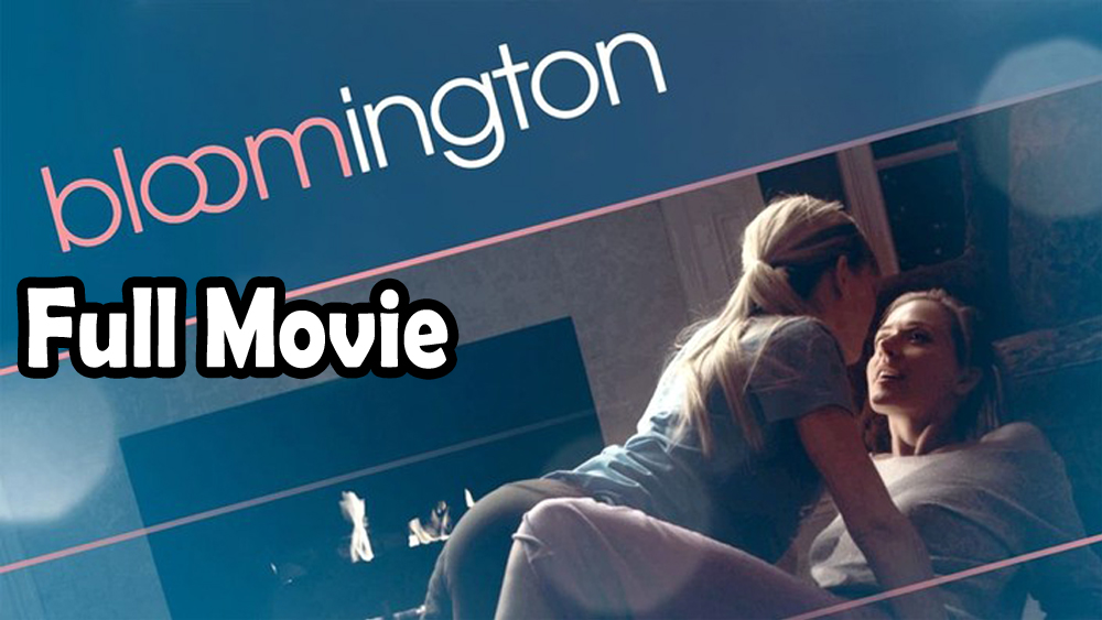 Bloomington (2010) Full Movie HD