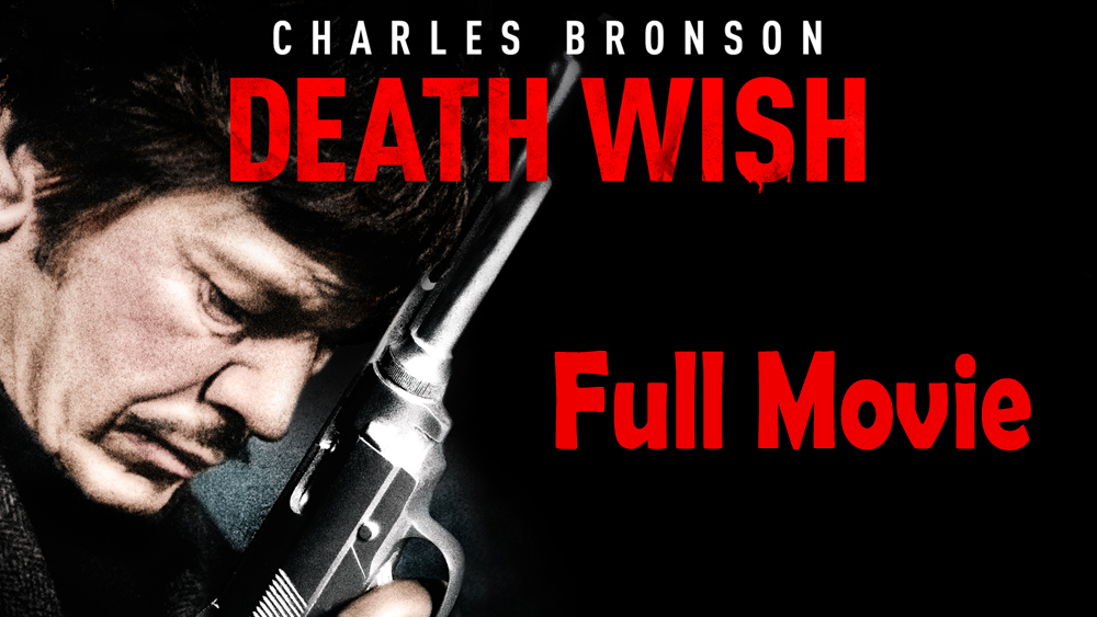 Death Wish (1974) Full Movie HD