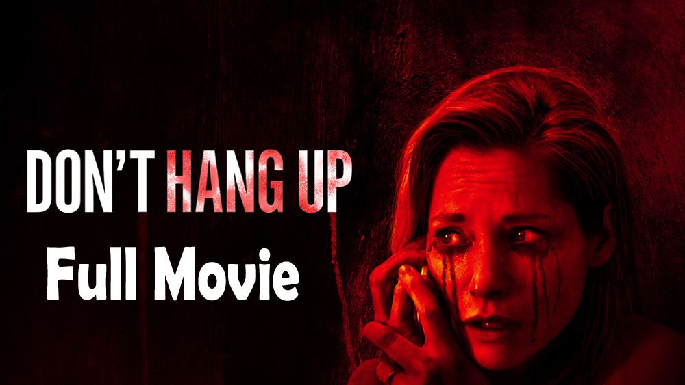 Dont Hang Up (2016) Watch HD