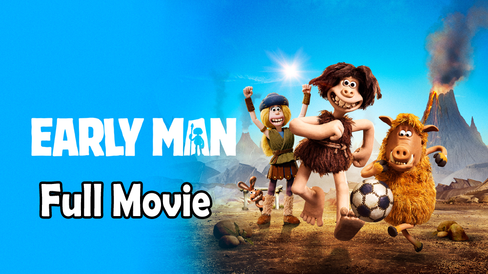 Early Man (2018) Watch HD