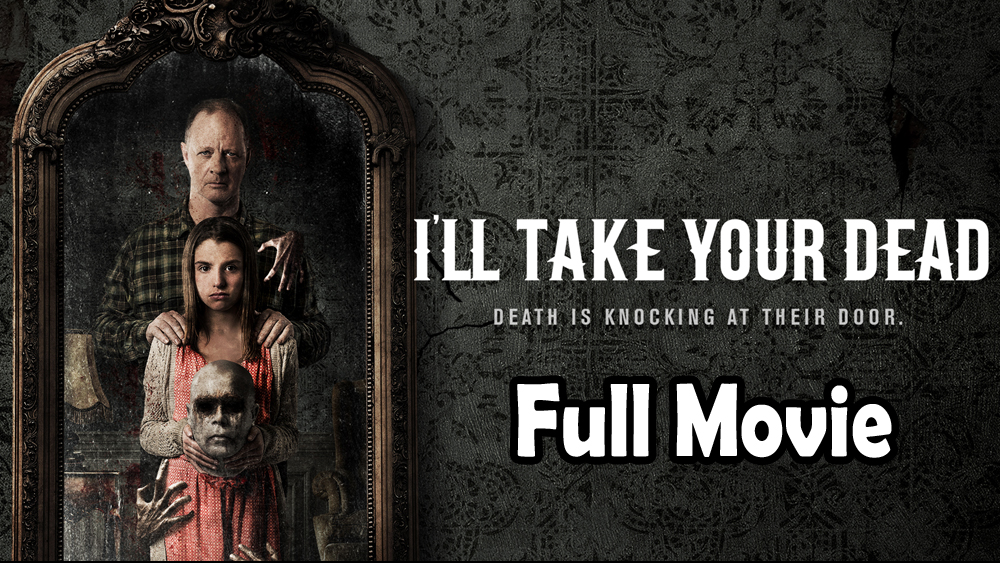 I’ll Take Your Dead (2018) Watch HD