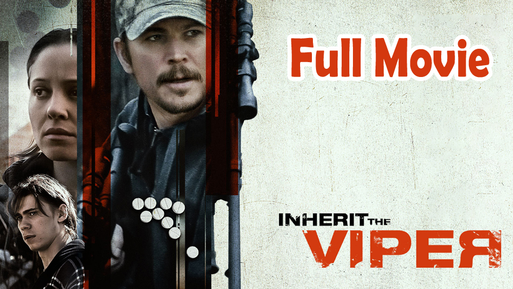 Inherit the Viper (2019) Watch HD