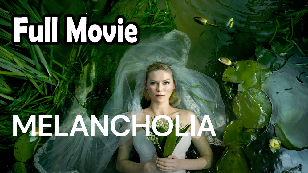 Melancholia (2011) Full Movie HD