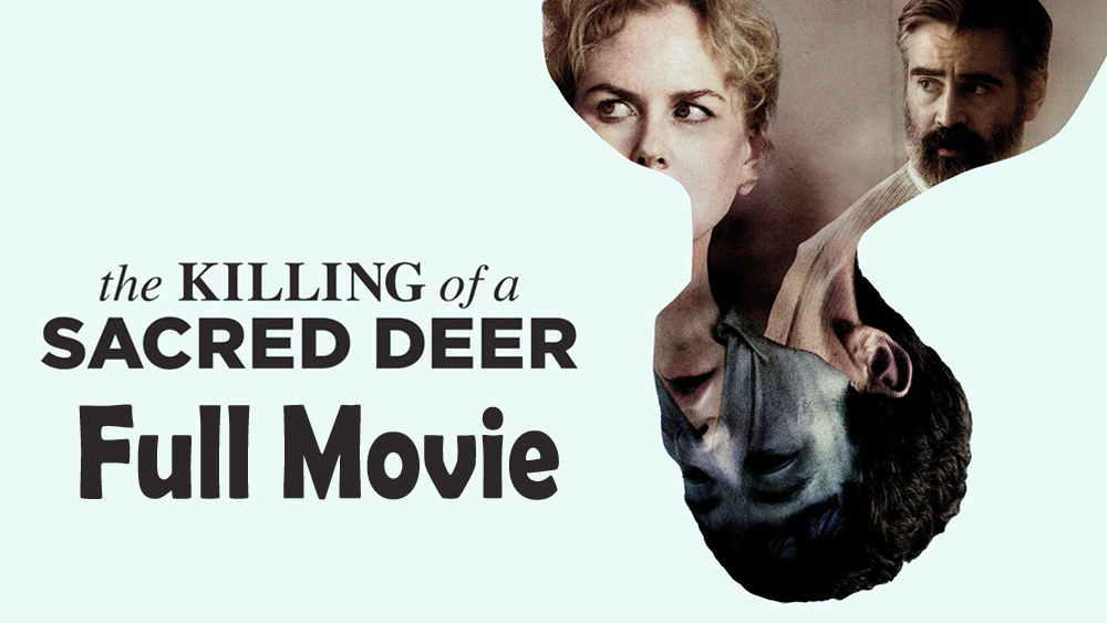 The K!lling Of A Sacr3d Deer (2017) Full Movie HD
