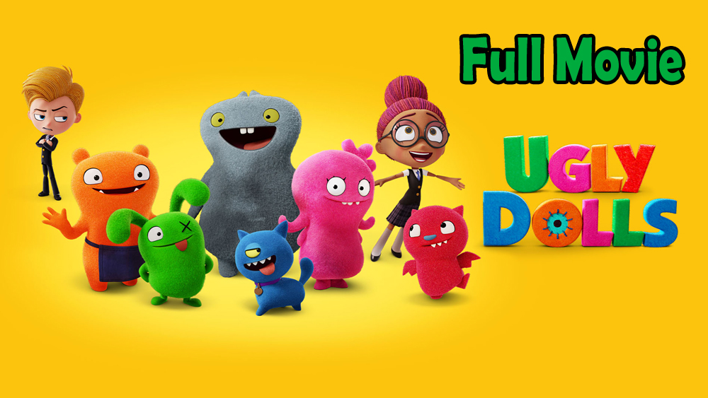 UglyDolls (2019) Full Movie HD