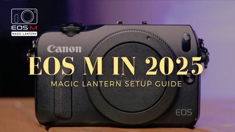 EOS M Magic Lantern Setup Guide 2025
