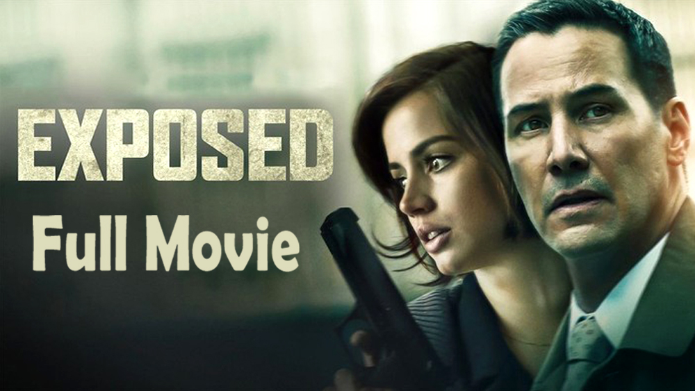 Exposed (2016) Full Movie HD