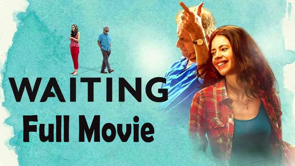 Waiting (2016) Full Movie HD