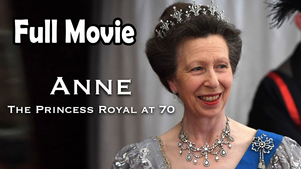 Anne The Princess Royal at 70 (2020) Full Movie HD
