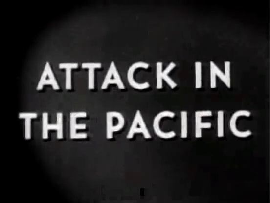 Attack in the Pacific (1944) – WWII Documentary | Full Movie | Public Domain