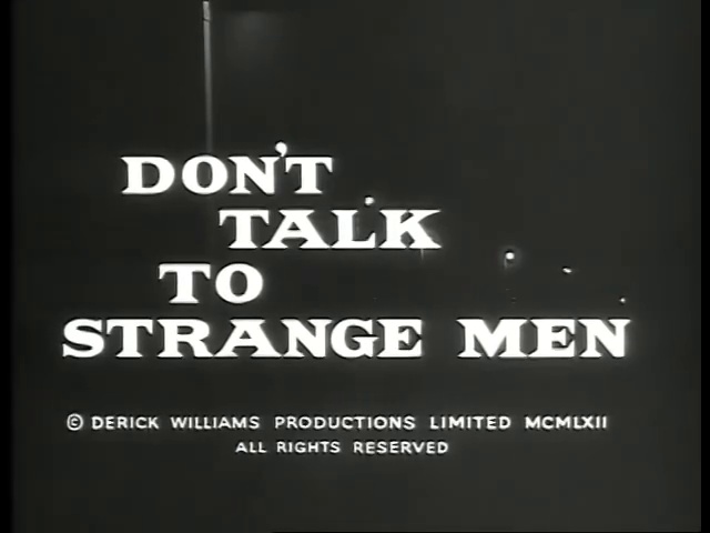 Don’t Talk to Strange Men (1962) Full Movie | Christina Gregg, Janina Faye, Cyril Raymond