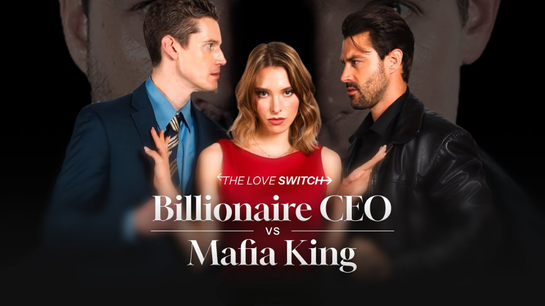 The Love Switch Billionaire CEO vs Mafia King Full Movie HD