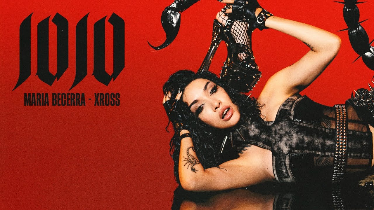 Maria Becerra x XROSS – JOJO (Official Video) | JOJO: Parte I