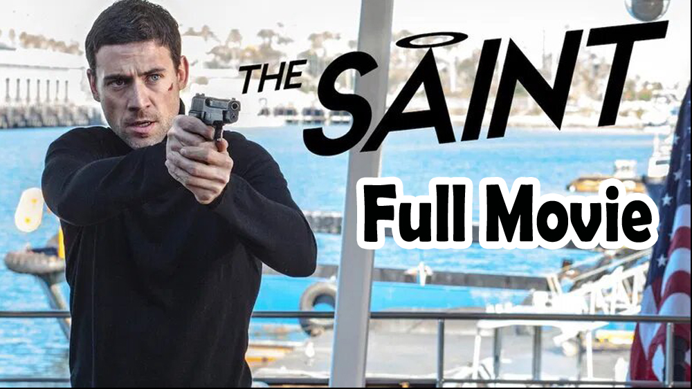The Saint (2017) Full Movie HD