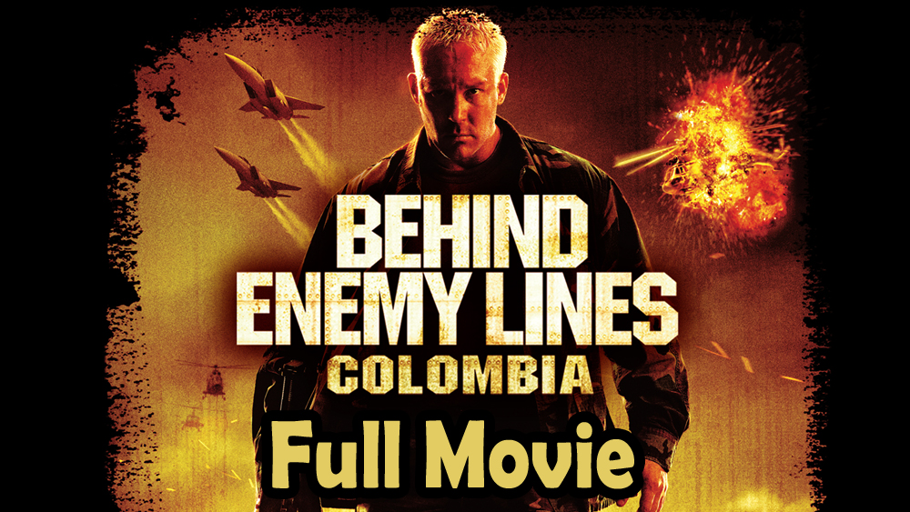 Behind Enemy Lines Colombia (2009) Full Movie HD