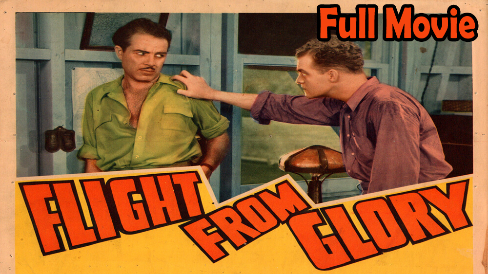 Flight from Glory (1937) Watch HD